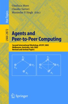 Agents and Peer-to-Peer Computing - Moro, Gianluca / Sartori, Claudio / Singh, Munindar P. (eds.)