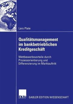 Qualitätsmanagement im bankbetrieblichen Kreditgeschäft - Plate, Lars