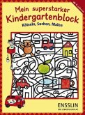 Mein superstarker Kindergartenblock - Rätseln, Suchen, Malen