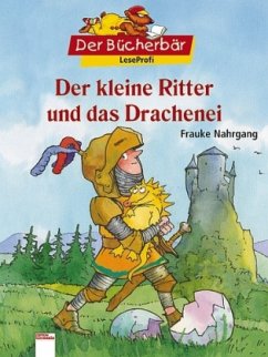 Der kleine Ritter und das Drachenei - Nahrgang, Frauke