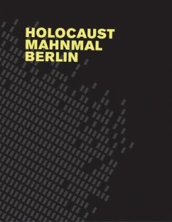 Holocaust Mahnmal Berlin Eisenman Architects - Eisenman, Peter / Rauterberg, Hanno