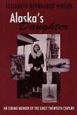 Alaska's Daughter: An Eskimo Memoir of the Early Twentieth Century