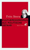 Kulturpessimismus als politische Gefahr