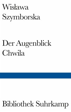Der Augenblick/Chwila - Szymborska, Wislawa