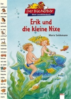 Erik und die kleine Nixe - Seidemann, Maria