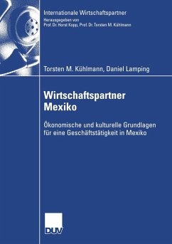 Wirtschaftspartner Mexiko - Kühlmann, Torsten M.;Lamping, Daniel