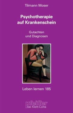 Psychotherapie auf Krankenschein - Moser, Tilmann