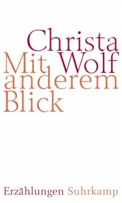 Mit anderem Blick - Wolf, Christa