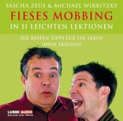Fieses Mobbing in 11 leichten Lektionen - Zeus, Sascha; Wirbitzky, Michael