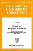 Neubürger im späten Mittelalter.