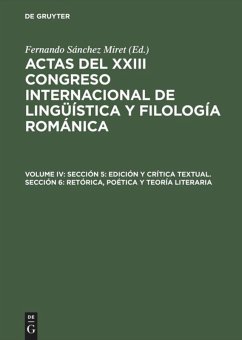 Sección 5: Edición y crítica textual. Sección 6: Retórica, poética y teoría literaria - Sanchez Miret, Fernando (Hrsg.)