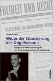 &quote;Wider die Tabuisierung des Ungehorsams&quote;