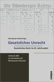 Gesetzliches Unrecht / Jahrbuch zur Geschichte und Wirkung des Holocaust 2005