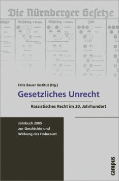 Gesetzliches Unrecht / Jahrbuch zur Geschichte und Wirkung des Holocaust 2005 - Aly, Götz / Essner, Cornelia / Häussler, Stefan / Mattioli, Aram / Mejer, Diemut / Kramer, Helgard / Zimmerer, Jürgen