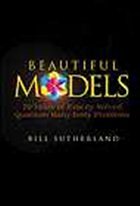 Beautiful Models: 70 Years of Exactly Solved Quantum Many-Body Problems - Sutherland, Bill