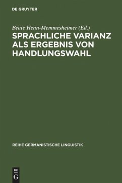 Sprachliche Varianz als Ergebnis von Handlungswahl