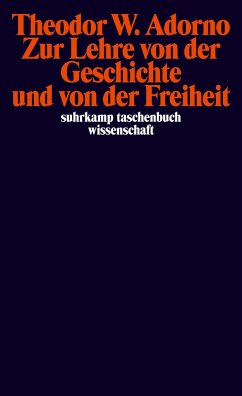 Zur Lehre von der Geschichte und von der Freiheit - Adorno, Theodor W.