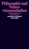 Philosophie und Neurowissenschaften Philosophie und Neurowissenschaften