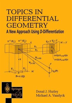 Topics in Differential Geometry: A New Approach Using D-Differentiation - Hurley, Donal J.;Vandyck, Michael A.