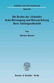 Die Rechte der Aktionäre beim Börsengang und Börsenrückzug ihrer Aktiengesellschaft.