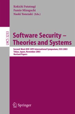 Software Security - Theories and Systems - Futatsugi, Kokichi / Mizoguchi, Fumio / Yonezaki, Naoki (eds.)