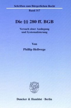 Die §§ 280 ff. BGB - Hellwege, Phillip