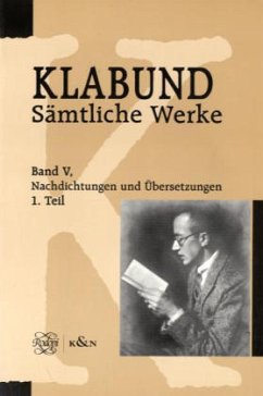 Nachdichtungen und Übersetzungen / Sämtliche Werke Bd.5, Tl.1 - Klabund;Klabund