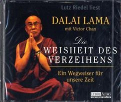 Die Weisheit des Verzeihens - Dalai Lama XIV.