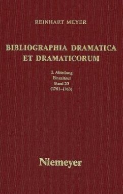 1761--1763 / Bibliographia Dramatica et Dramaticorum, Zweite Abteilung 20