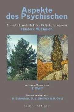 Aspekte des Psychischen - Schneider, U. / Dietrich, D. / Gast, U. (Hgg.)