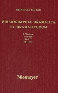 1754--1755 / Bibliographia Dramatica et Dramaticorum, Zweite Abteilung 17