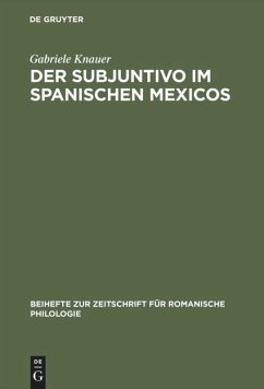 Der Subjuntivo im Spanischen Mexicos - Knauer, Gabriele