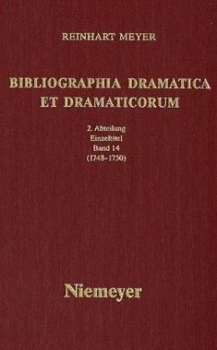 1748-1750 / Reinhart Meyer: Bibliographia Dramatica et Dramaticorum. Einzelbände 1700-1800 II. Abteilung. Band 14