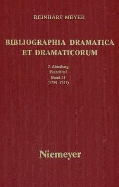 Cover 1739-1741 / Bibliographia Dramatica et Dramaticorum, Zweite Abteilung 11
