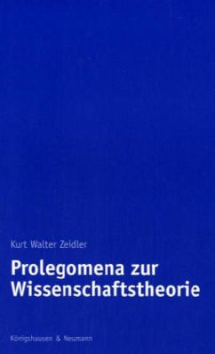 Prolegomena der Wissenschaftstheorie - Zeidler, Kurt W.