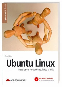 Ubuntu Linux - Installation, Anwendung, Tipps & Tricks mit CD-ROM - Kofler, Michael