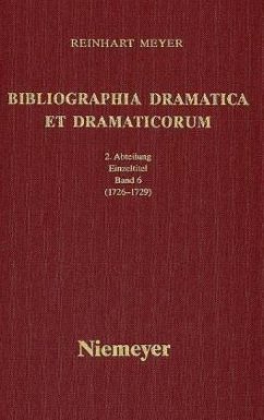 1726-1729 / Bibliographia Dramatica et Dramaticorum, Zweite Abteilung 6