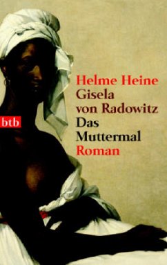 Das Muttermal - Heine, Helme; Radowitz, Gisela von
