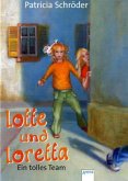Lotte und Loretta