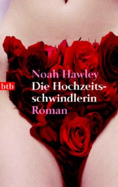 Die Hochzeitsschwindlerin - Hawley, Noah