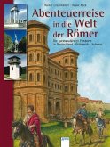 Abenteuerreise in die Welt der Römer