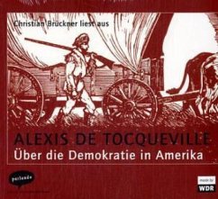 Über die Demokratie in Amerika, 1 Audio-CD - Tocqueville, Alexis de