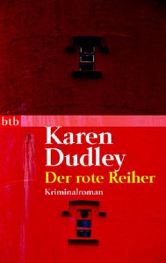 Der rote Reiher - Dudley, Karen
