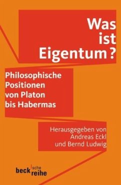 Was ist Eigentum? - Eckl, Andreas / Ludwig, Bernd (Hgg.)