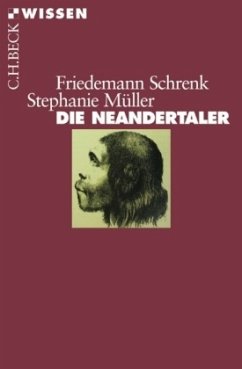 Die Neandertaler - Schrenk, Friedemann;Müller, Stephanie