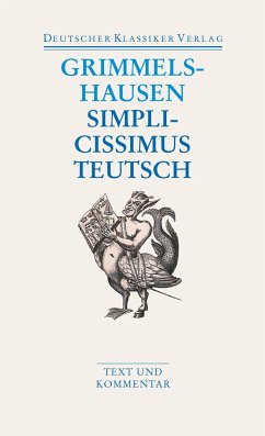 Simplicissimus Teutsch - Grimmelshausen, Hans Jakob Christoph von