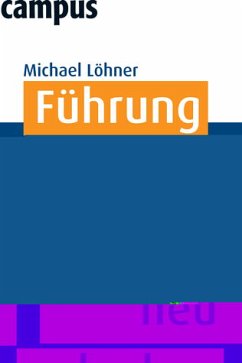 Führung neu denken - Löhner, Michael