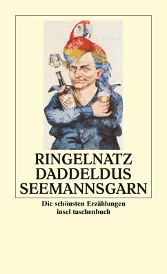 Daddeldus Seemannsgarn - Ringelnatz, Joachim