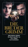 Die Brüder Grimm Die Brüder Grimm