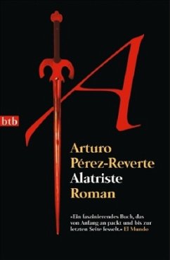 Alatriste - Perez-Reverte, Arturo